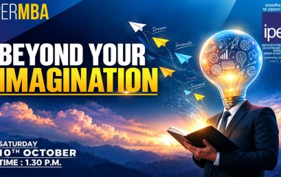 Beyond Your Imagination | Where Ideas Took Shape at IPER MBA
